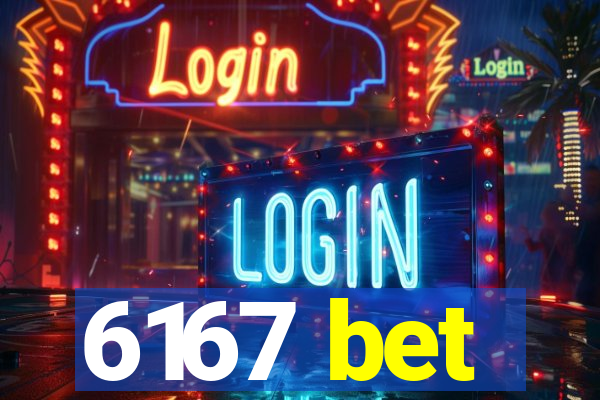 6167 bet