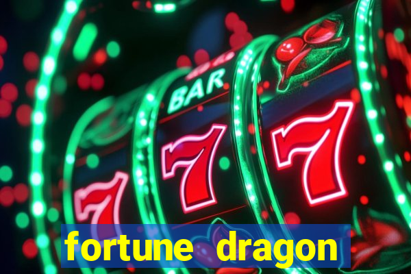 fortune dragon ganho certo demo