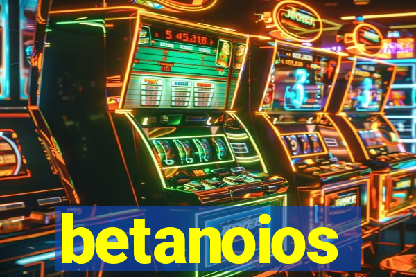 betanoios