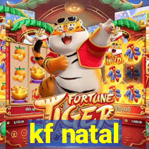 kf natal