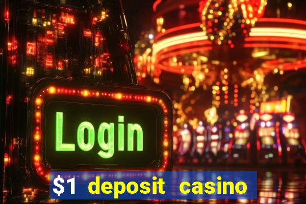 $1 deposit casino 2018 nz