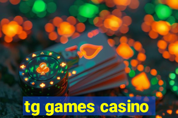 tg games casino