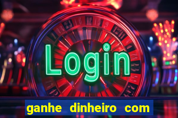 ganhe dinheiro com jogos online