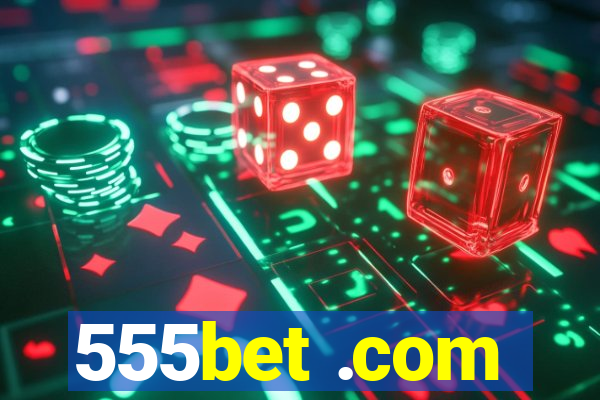 555bet .com