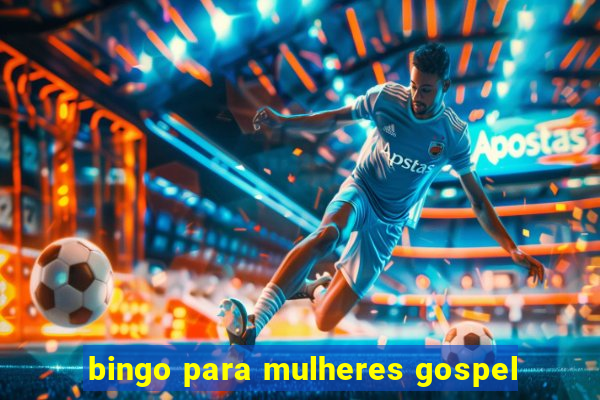 bingo para mulheres gospel