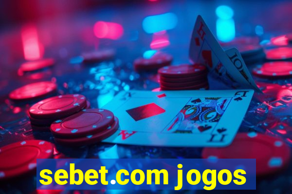 sebet.com jogos