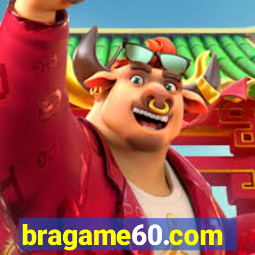 bragame60.com