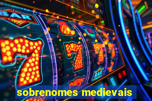 sobrenomes medievais