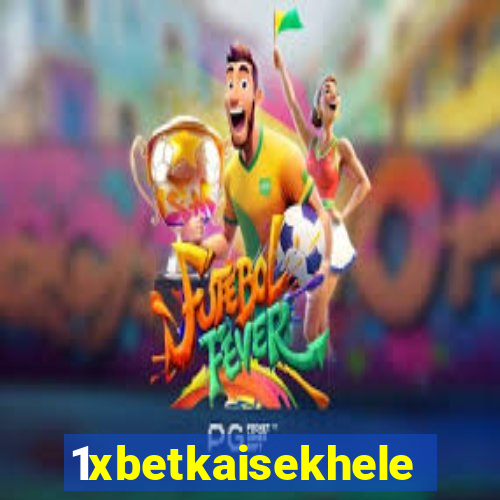 1xbetkaisekhele