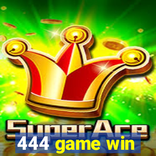 444 game win