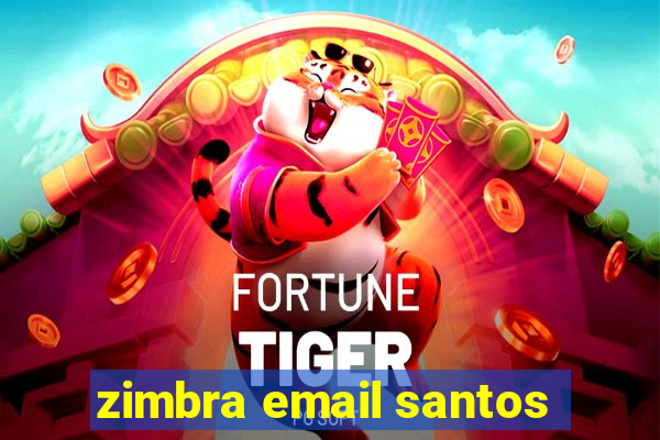 zimbra email santos