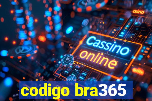 codigo bra365