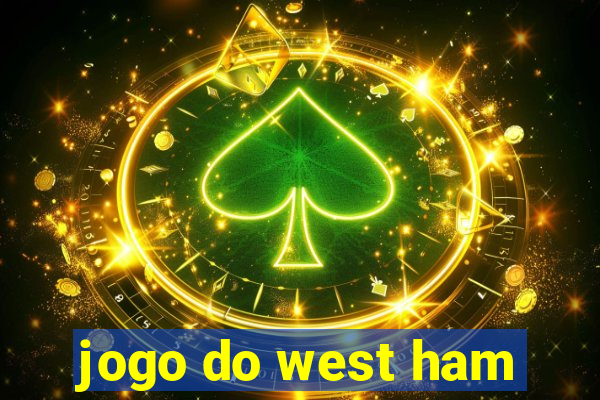 jogo do west ham