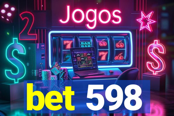 bet 598