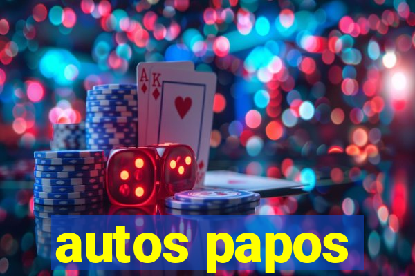 autos papos