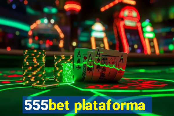 555bet plataforma