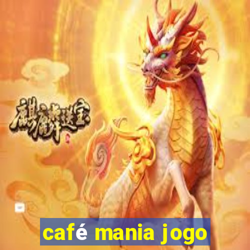 café mania jogo