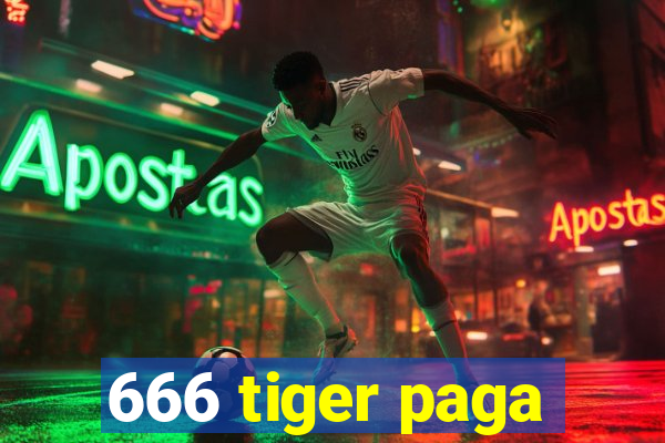 666 tiger paga