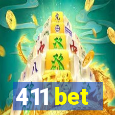 411 bet