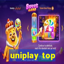 uniplay top