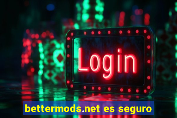 bettermods.net es seguro