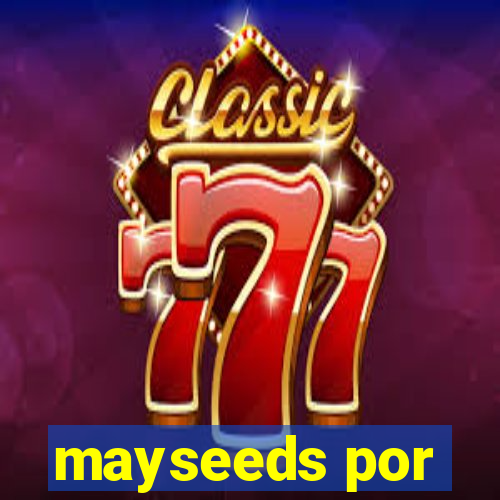 mayseeds por