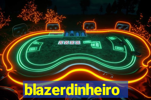 blazerdinheiro