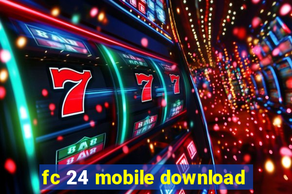 fc 24 mobile download