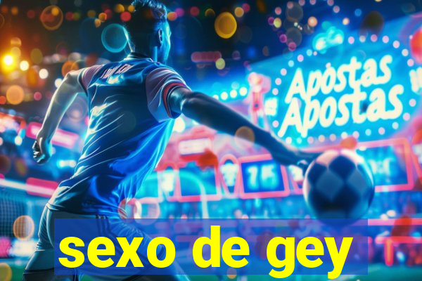 sexo de gey