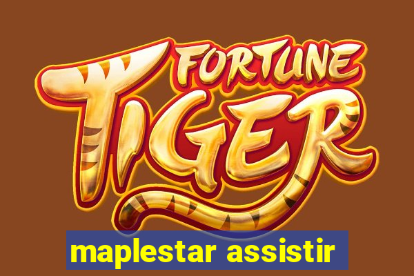 maplestar assistir