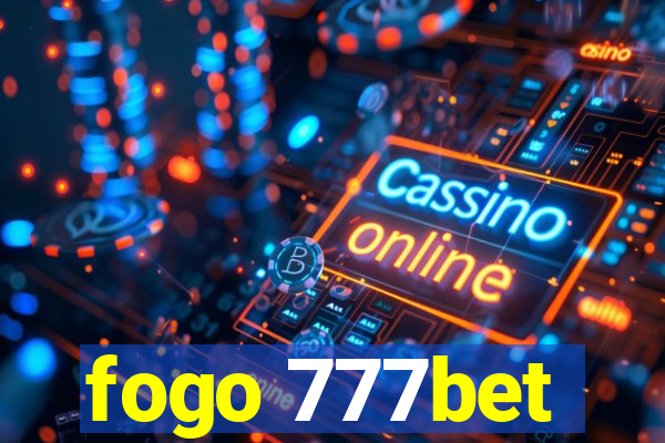 fogo 777bet