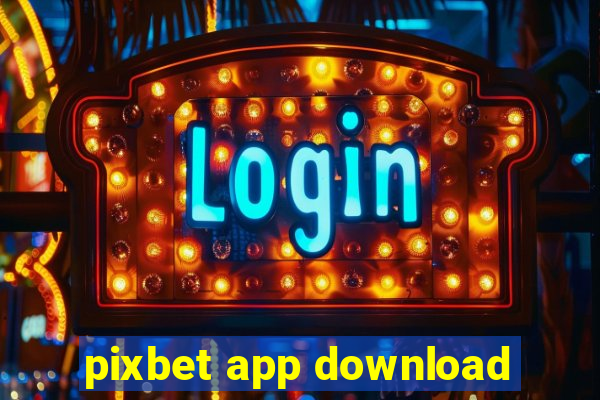 pixbet app download