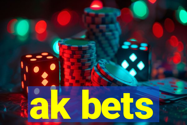 ak bets