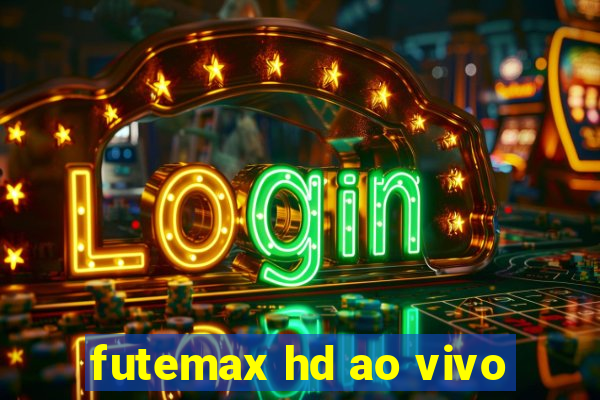 futemax hd ao vivo