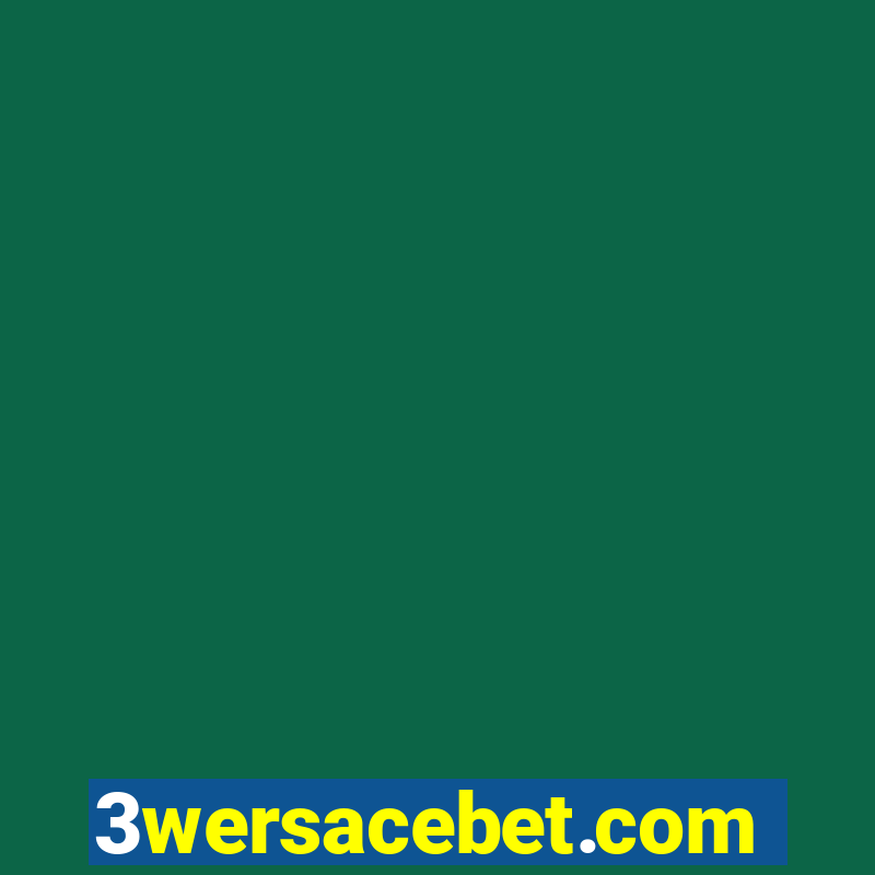 3wersacebet.com