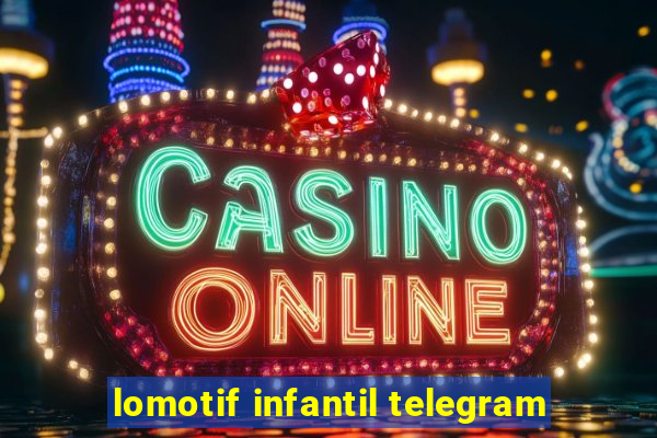 lomotif infantil telegram