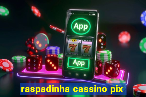 raspadinha cassino pix