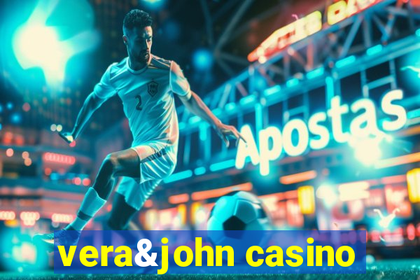 vera&john casino