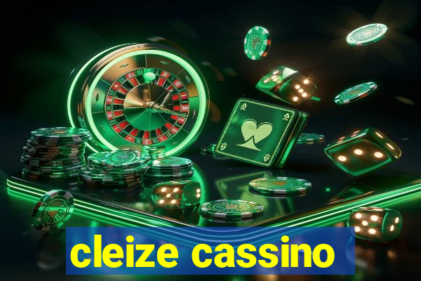 cleize cassino