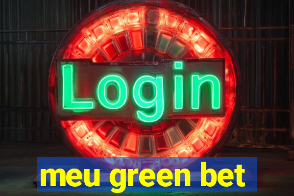 meu green bet