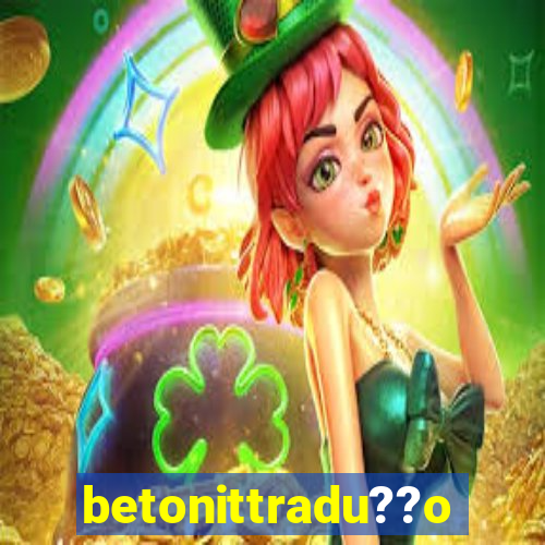 betonittradu??o