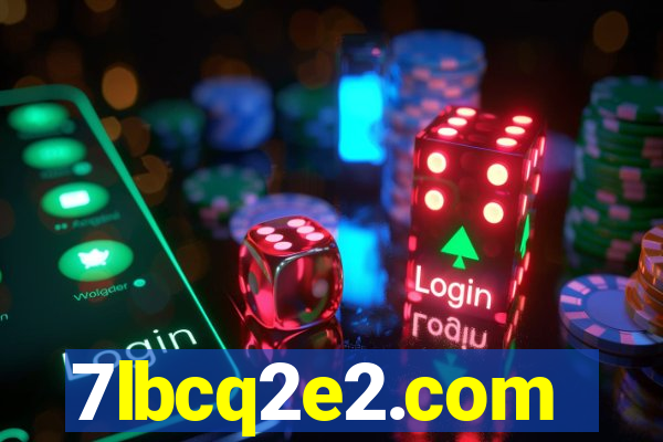 7lbcq2e2.com