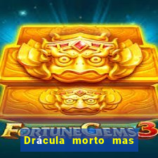 Drácula morto mas feliz download