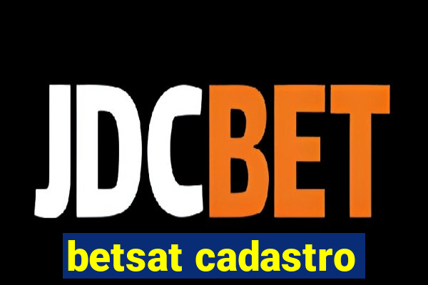 betsat cadastro