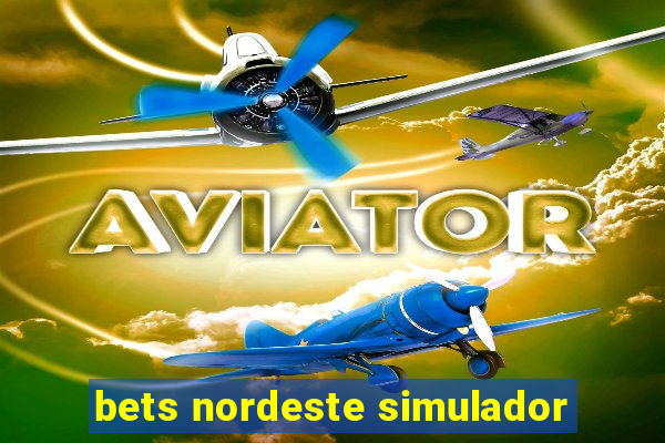 bets nordeste simulador