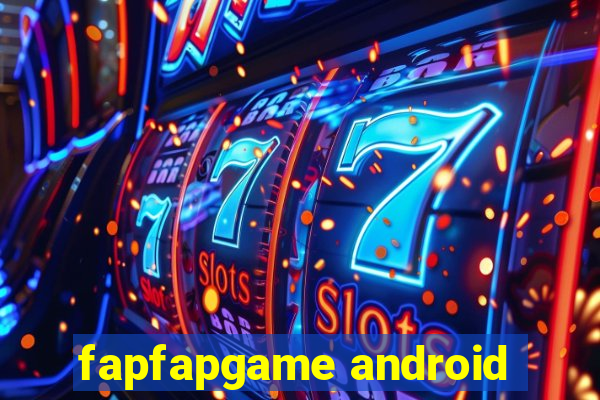 fapfapgame android