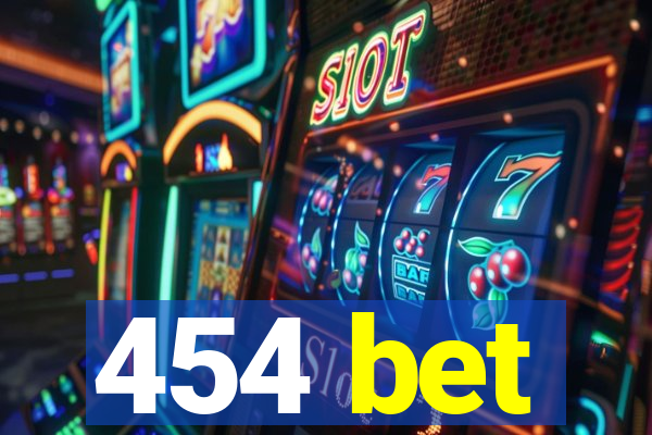 454 bet