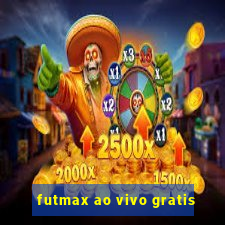 futmax ao vivo gratis