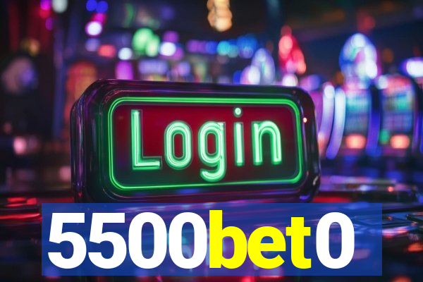 5500bet0