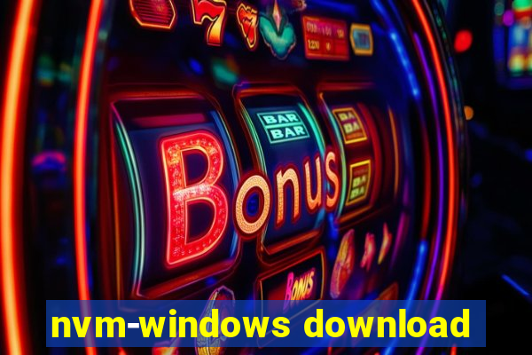 nvm-windows download